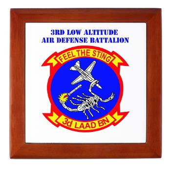 3LAADB - M01 - 03 - 3rd Low Altitude Air Defense Bn with Text - Keepsake Box - Click Image to Close